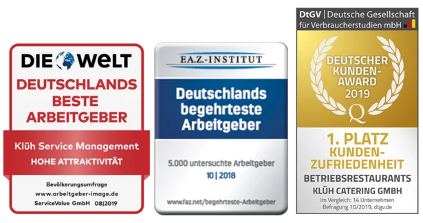 Ein Bild von drei Siegeln aneinander gereiht von DIE WELT für Deutschlands bester Arbeitsgeber "Klüh Service Management" 2019; F.A.Z.-Institut für Deutschlands begehrteste Arbeitgeber 2018 und DtGV Deutsche Gesellschaft für Verbraucherstudien mbH für Deutscher Kundenaward für Kunden zufriedenheit an Klüh Catering GmbH 2019